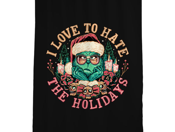 Love To Hate The Holidays