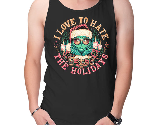 Love To Hate The Holidays