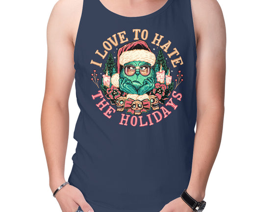 Love To Hate The Holidays