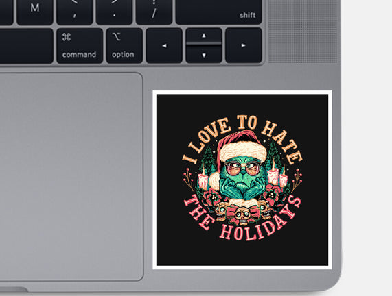 Love To Hate The Holidays