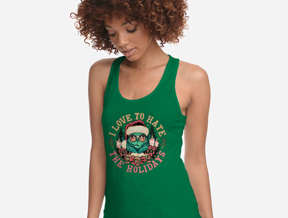 Love To Hate The Holidays