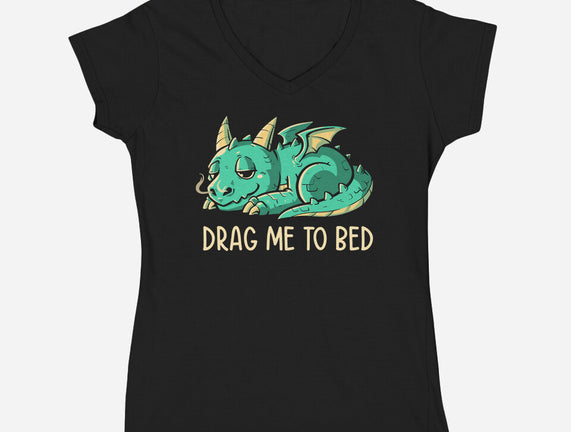 Drag Me To Bed