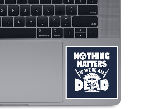 Nothing Matters