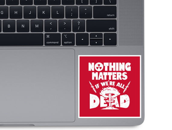 Nothing Matters