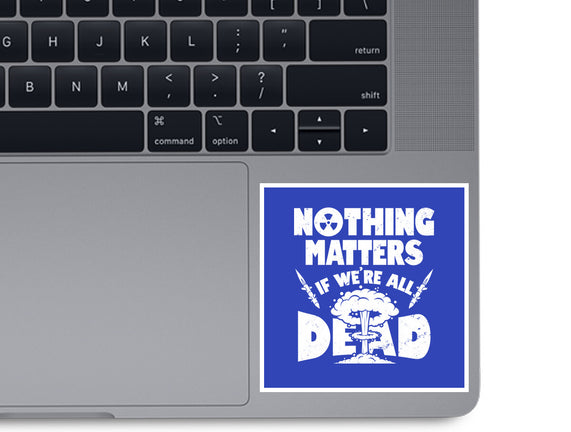 Nothing Matters