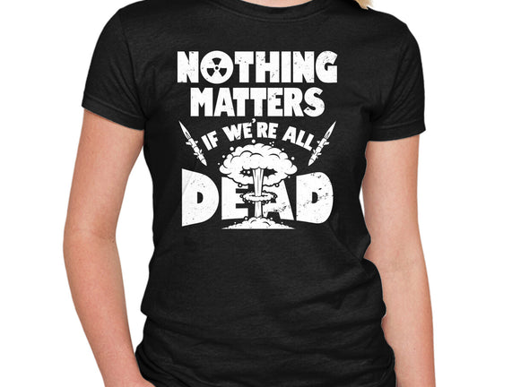 Nothing Matters