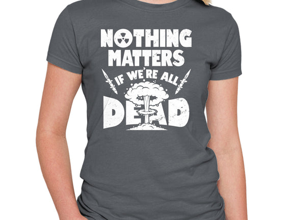 Nothing Matters