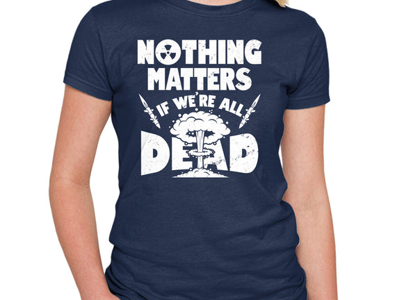 Nothing Matters