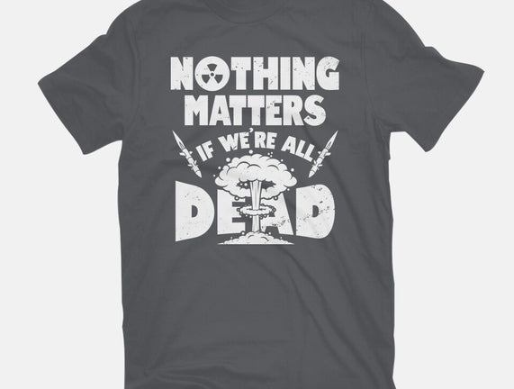 Nothing Matters