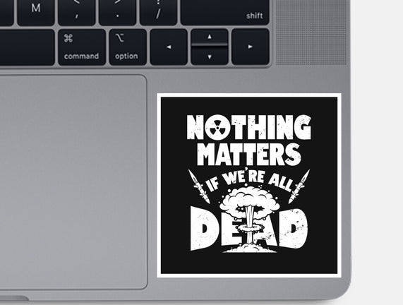 Nothing Matters