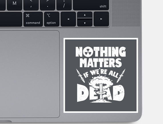 Nothing Matters