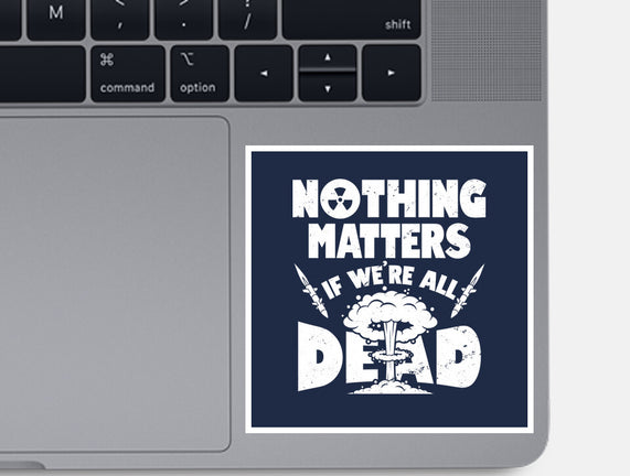 Nothing Matters