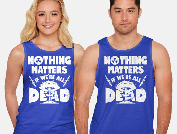 Nothing Matters