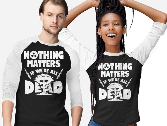 Nothing Matters