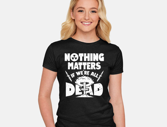 Nothing Matters