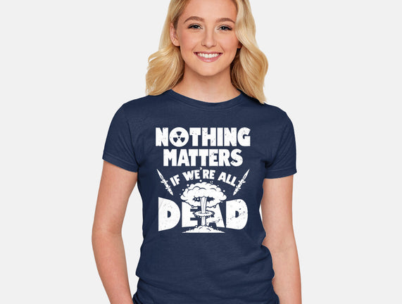 Nothing Matters