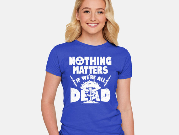 Nothing Matters