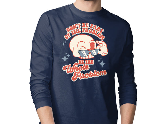 Don't Be Part Of The Problem