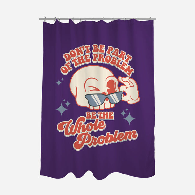 Don't Be Part Of The Problem-none polyester shower curtain-RoboMega
