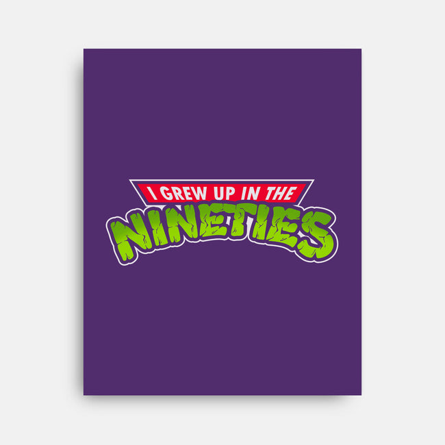 Grew Up In The 90s-none stretched canvas-Getsousa!