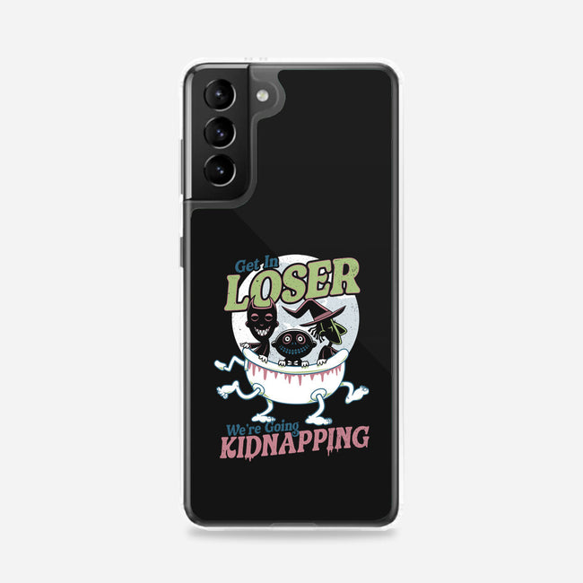 Get In Loser We're Going Kidnapping-samsung snap phone case-Nemons
