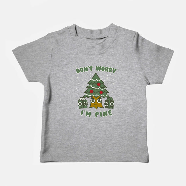 Don't Worry I'm Pine-baby basic tee-Weird & Punderful