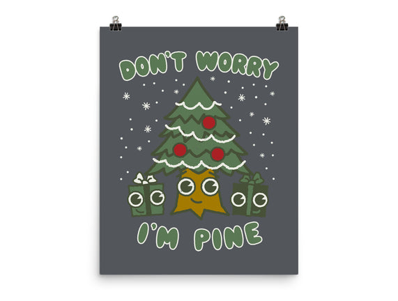 Don't Worry I'm Pine