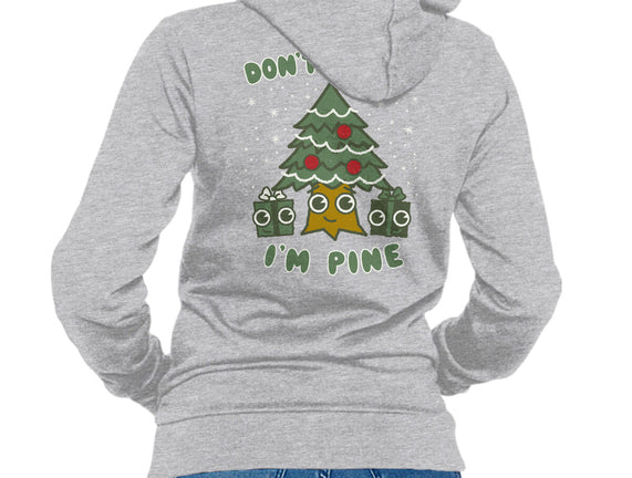 Don't Worry I'm Pine