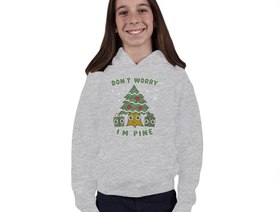Don't Worry I'm Pine