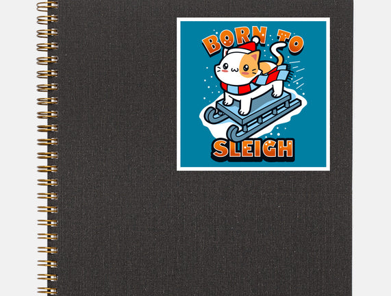 Born To Sleigh