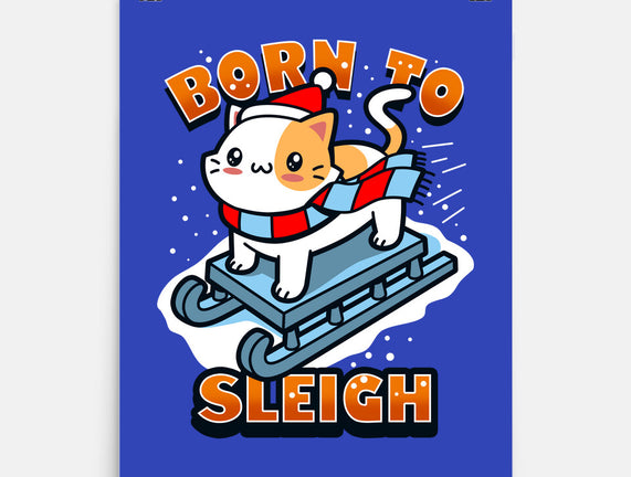 Born To Sleigh