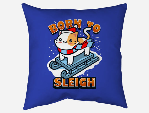 Born To Sleigh