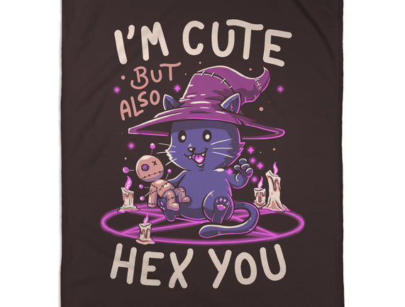 I'm Cute But Also Hex You