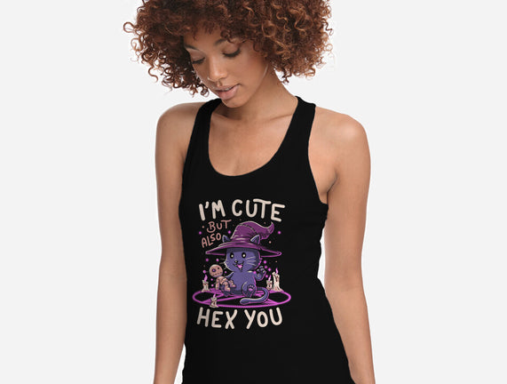 I'm Cute But Also Hex You