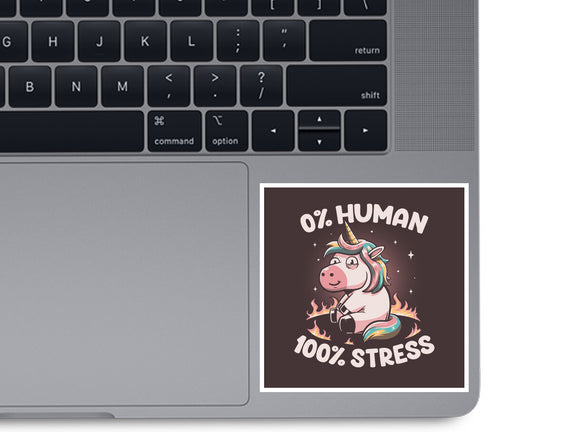 Not Human Just Stressed