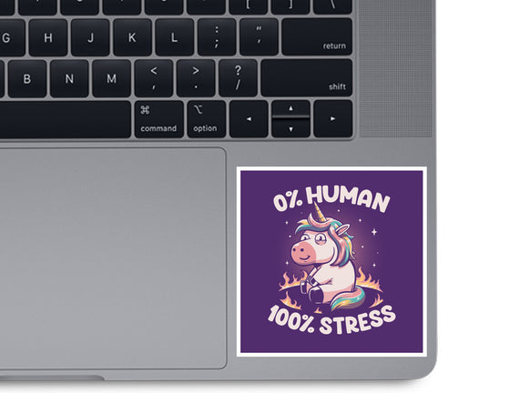 Not Human Just Stressed