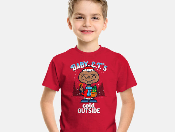 Baby E.T.'s Cold Outside