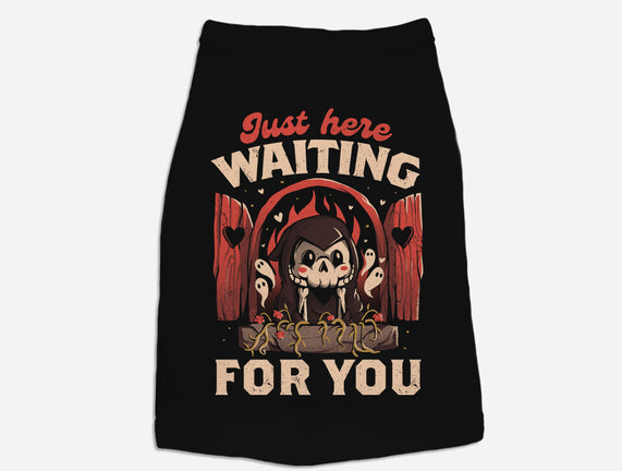 Just Here Waiting For You