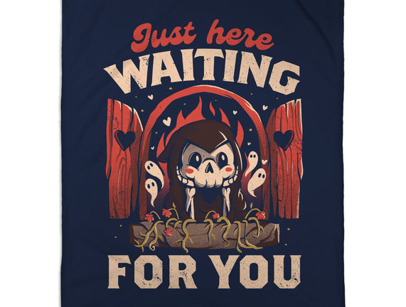 Just Here Waiting For You