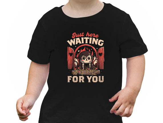 Just Here Waiting For You