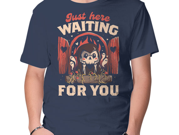 Just Here Waiting For You