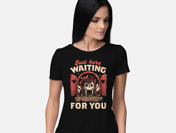 Just Here Waiting For You