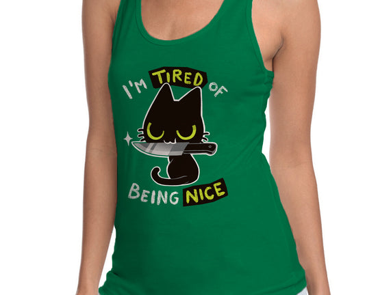 Tired Of Being Nice