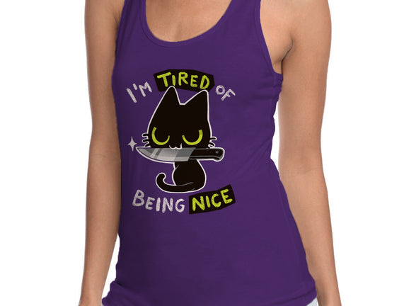 Tired Of Being Nice