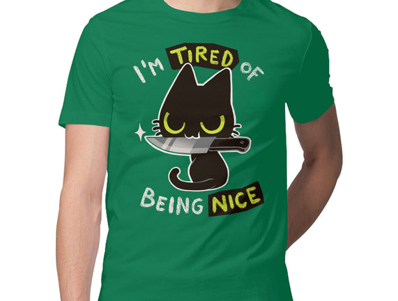 Tired Of Being Nice