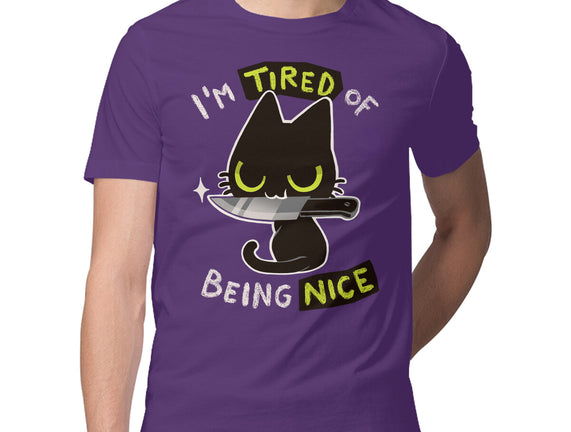 Tired Of Being Nice