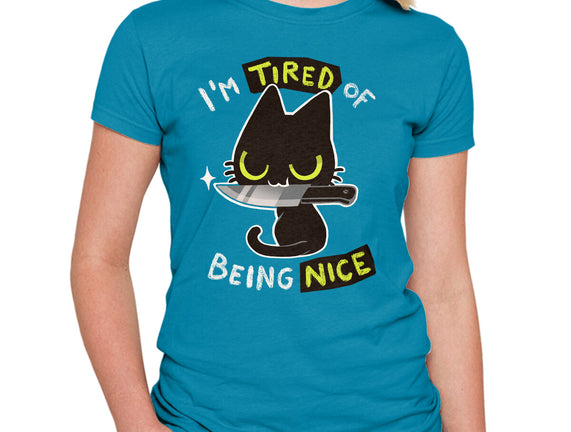 Tired Of Being Nice