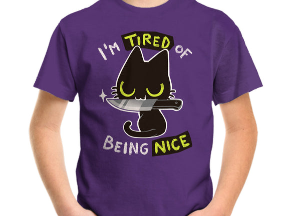 Tired Of Being Nice