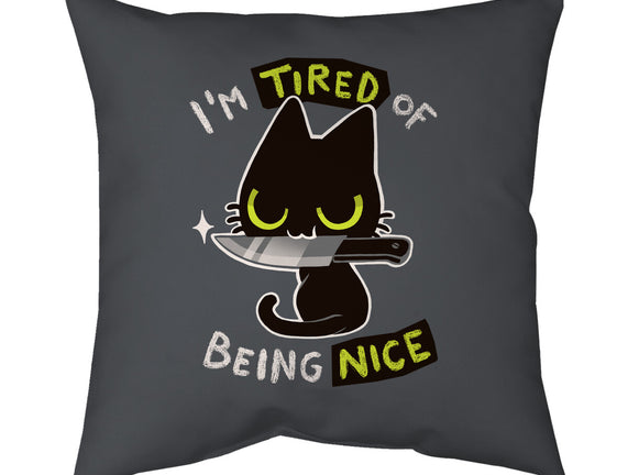Tired Of Being Nice