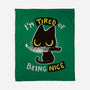 Tired Of Being Nice-none fleece blanket-BlancaVidal